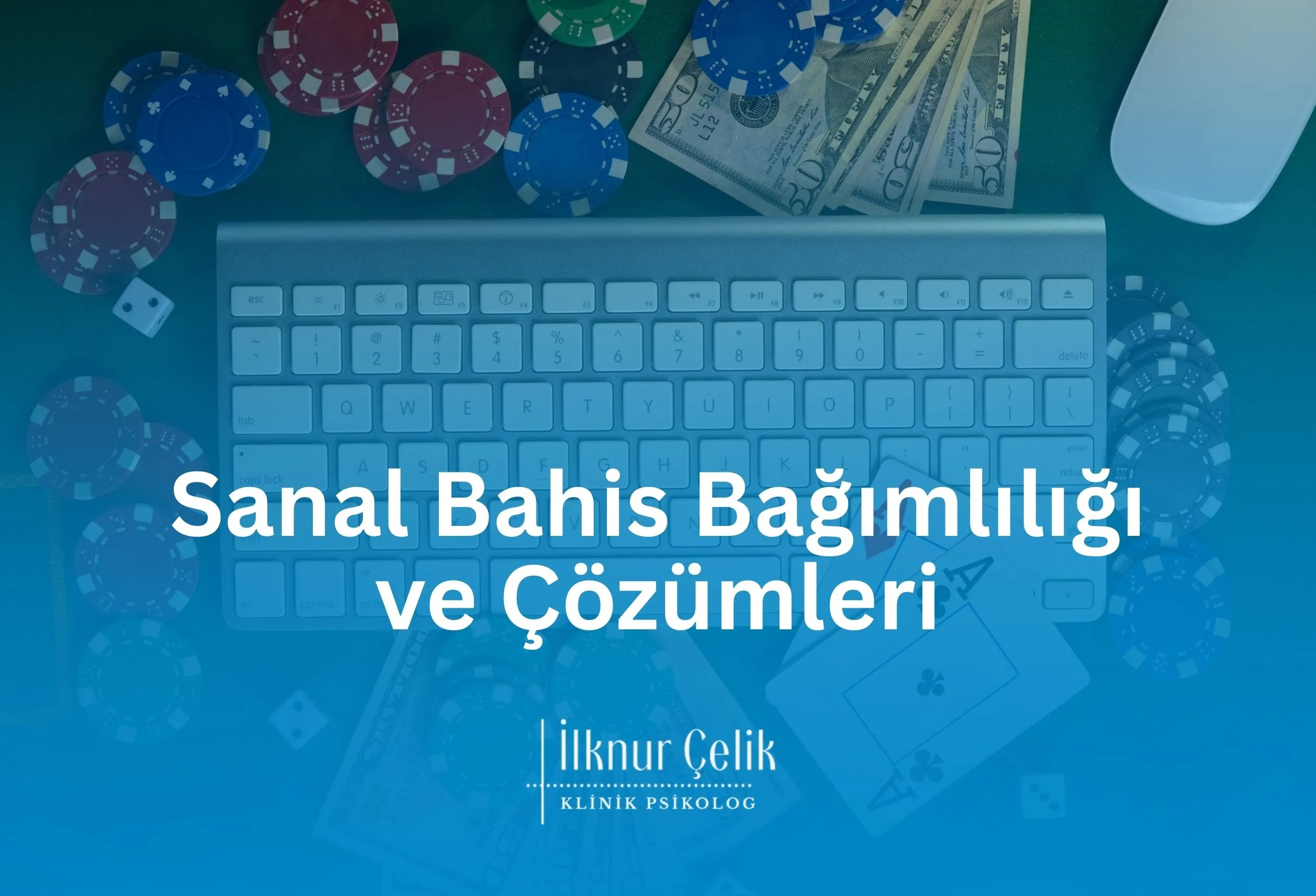Uzman Yetişkin Psikolog İlknur Çelik